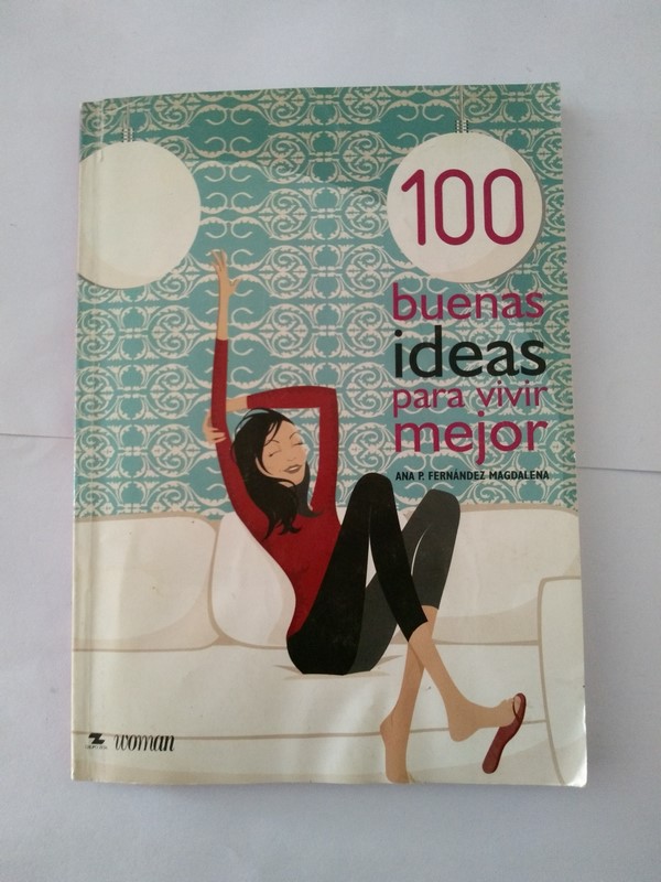 100 buenas ideas para vivir mejor