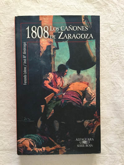 1808. Los cañones de Zaragoza