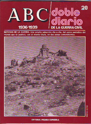 ABC. DOBLE DIARIO DE LA GUERRA CIVIL. 1936-1939. FASCICULO 28.
