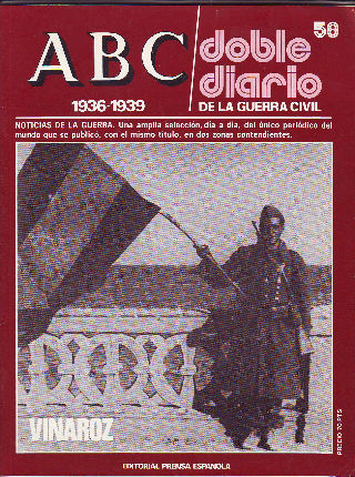 ABC. DOBLE DIARIO DE LA GUERRA CIVIL. 1936-1939. FASCICULO 58.