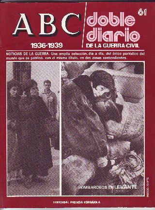 ABC. DOBLE DIARIO DE LA GUERRA CIVIL. 1936-1939. FASCICULO 61.