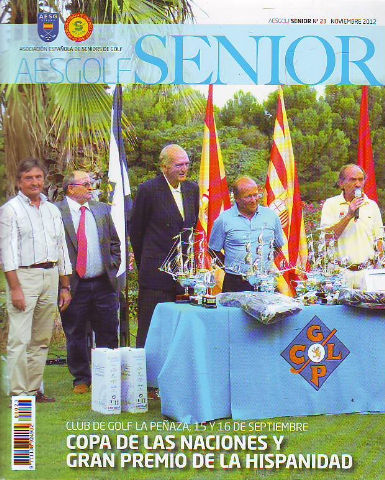 AESGOLF SENIOR. ASOCIACION ESPAÑOLA DE SENIORS DE GOLF. Nº 23. NOVIEMBRE 2012.