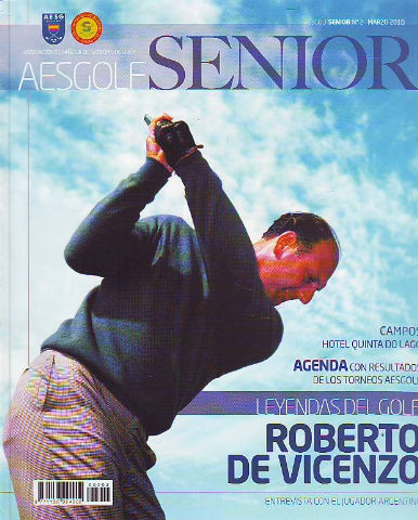 AESGOLF SENIOR. ASOCIACION ESPAÑOLA DE SENIORS DE GOLF. Nº 2. MARZO 2010.