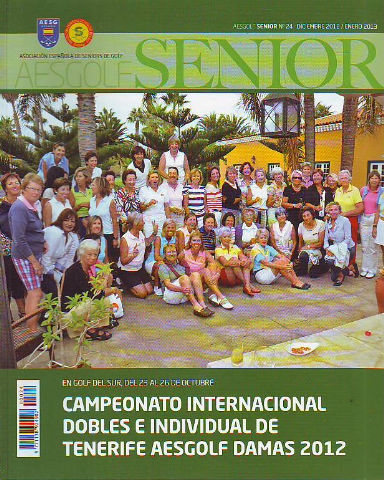 AESGOLF SENIOR. ASOCIACION ESPAÑOLA DE SENIORS DE GOLF. Nº 24. DICIEMBRE 2012-ENERO 2013.