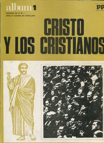 ALBUM I. CRISTO Y LOS CRISTIANOS.
