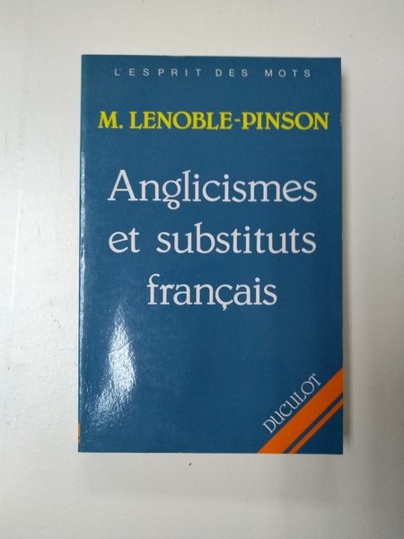 Anglicismes et substituts francais