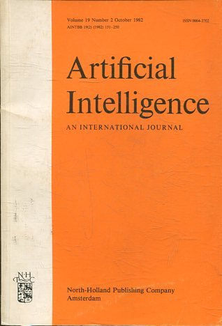 ARTIFICIAL INTELLIGENCE AN INTERNATIONAL JOURNAL. VOLUME 19, NUMBER 2, OCTOBER 1982.