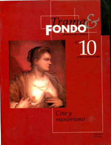 CINE Y MANIERISMO. TRAMA & FONDO Nº 10.