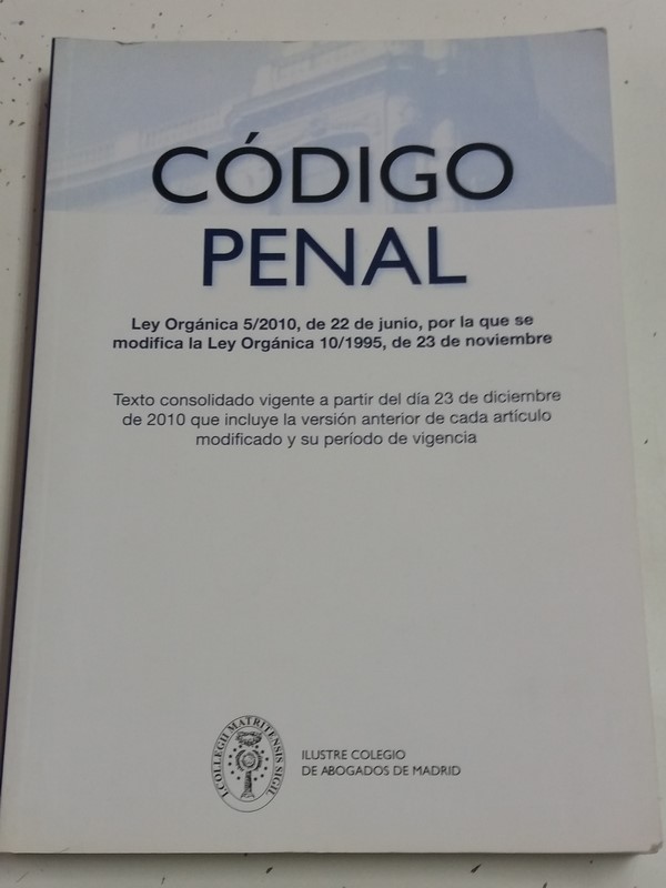 Código Penal. Ley organica 5/2010 de 22 junio