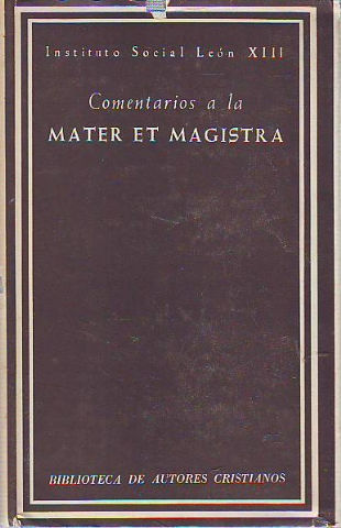 COMENTARIOS A LA MATER ET MAGISTRA.
