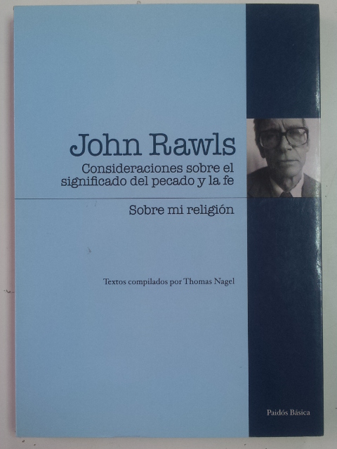 Consideraciones sobre el significado del pecado y la fe. Sobre mi religión