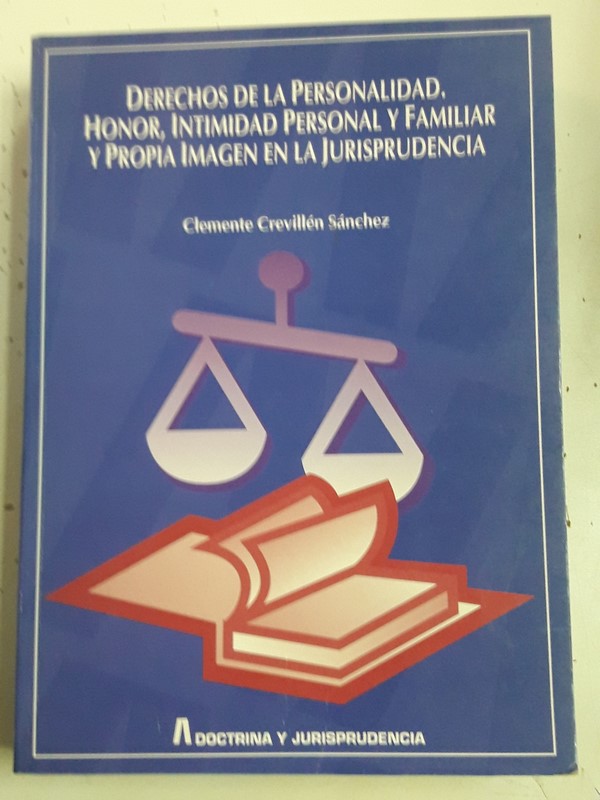 Derechos de la personalidad. Honor, intimidad personal y familiar y propia imagen en la jurisprudencia