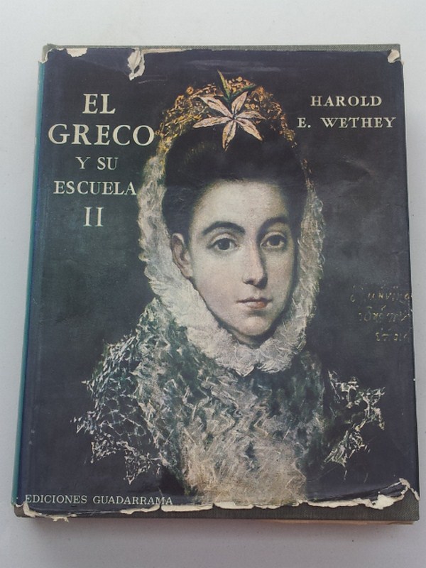 El Greco y su escuela. Volúmen II: Catálogo comentado