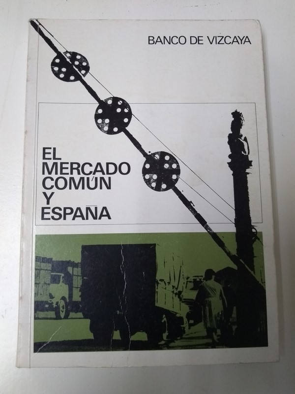 El mercado comun y España