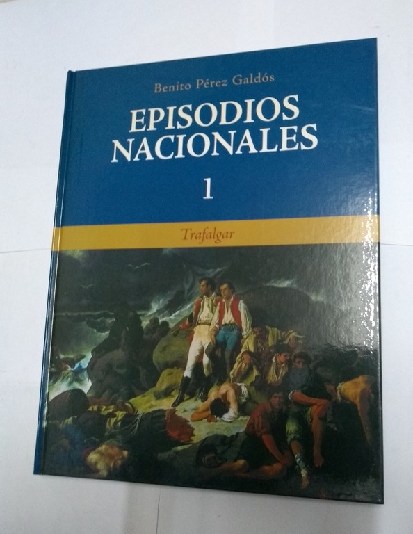 Episodios Nacionales, I. Trafalgar