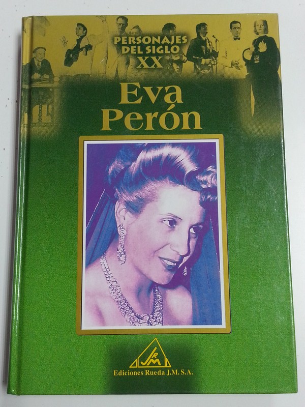 Eva Perón. Personajes del siglo XX