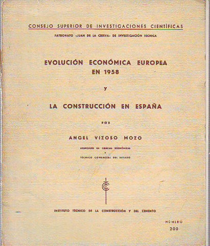 EVOLUCION ECONOMICA EUROPEA EN 1958 Y LA CONSTRUCCION EN ESPAÑA.
