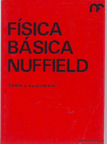 FISICA BASICA NUFFIELD. TESTS Y EXAMENES.