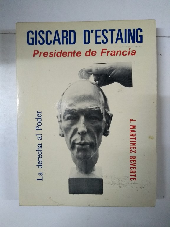 Giscard D´Estaing. Presidente de Francia
