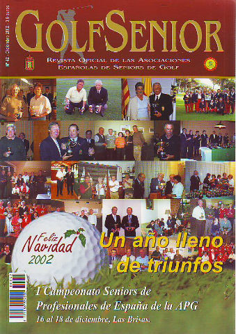 GOLF SENIOR. REVISTA OFICIAL DE LAS ASOCIACIONES ESPAÑOLAS DE SENIORS DE GOLF. Nº 42. DICIEMBRE 2002.
