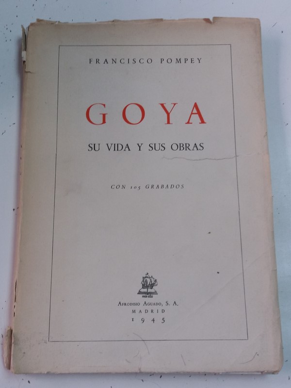 Goya, su vida y sus obras