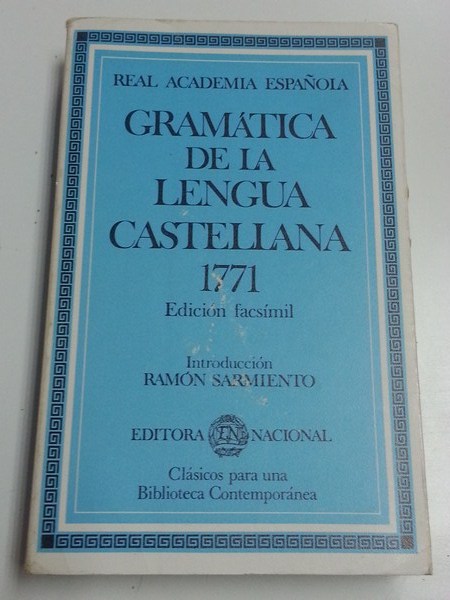 Gramática de la lengua castellana 1771