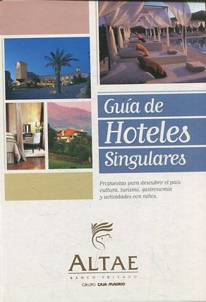 GUIA DE HOTELES SINGULAREs.