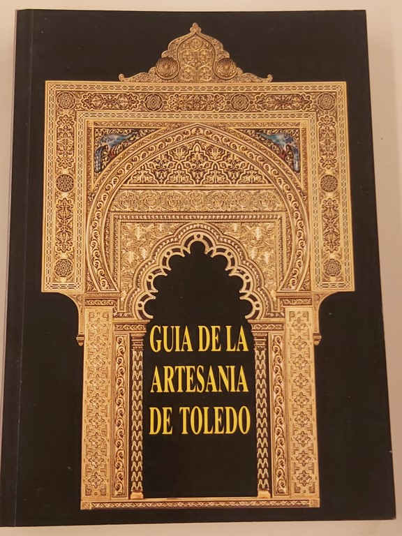 GUIA DE LA ARTESANIA DE TOLEDO.