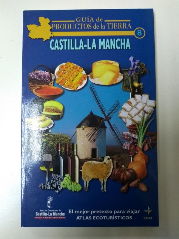 Guia de productos de la tierra. Castilla – La Mancha.