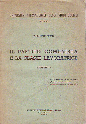 IL PARTITO COMUNISTA E LA CLASSE LAVORATRICE (APPUNTI).