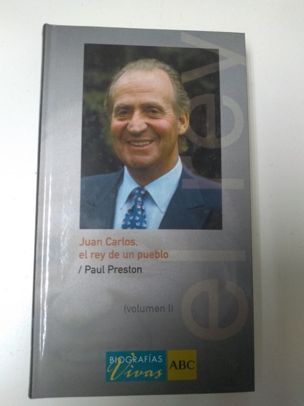Juan Carlos, el rey de un pueblo.  I