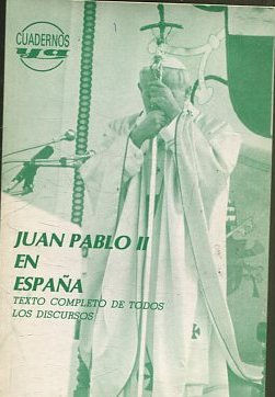 JUAN PABLO II EN ESPAÑA.