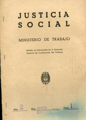 JUSTICIA SOCIAL (BOLETIN DE INFORMACION DE LA DIRECCION GENERAL DE JURISDICCION DEL TRABAJO). AÑO II, Nº 18.