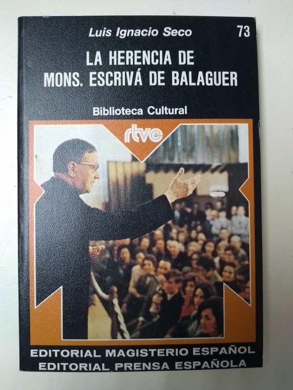 La herencia de Mons. Escriva de Balaguer