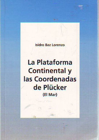 LA PLATAFORMA CONTINENTAL Y LAS COORDENADAS DE PLÜCKER (EL MAR).