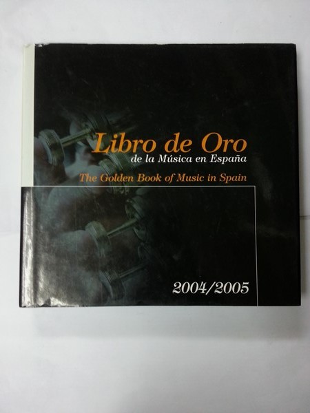 Libro de Oro de la musica en España 2004-2005