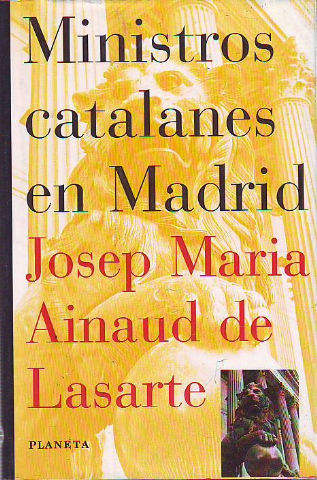 MINISTROS CATALANES EN MADRID.
