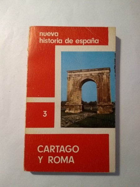 NUEVA HISTORIA DE ESPAÑA. CARTAGO Y ROMA 3