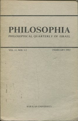 PHILOSOPHIA. PHILOSOPHICAL QUARTERLY OF ISRAEL. VOL 11, NIS. 1-2.