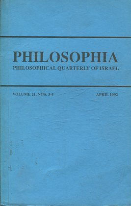 PHILOSOPHIA. PHILOSOPHICAL QUARTERLY OF ISRAEL. VOLUME 21, NOS. 3-4