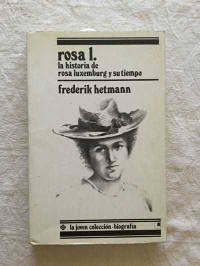 Rola L La historia de Rosa de Luxemburg y su tiempo