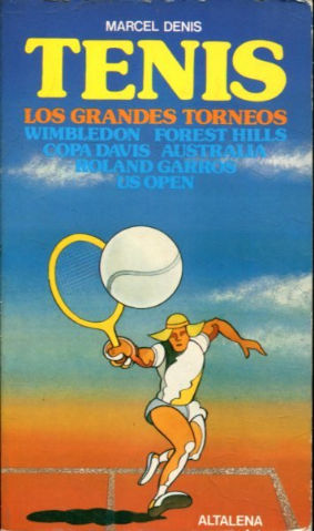 TENIS. LOS GRANDES TORNEOS.