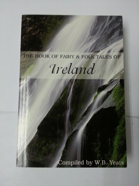 The book of fairy & folk tales of Ireland