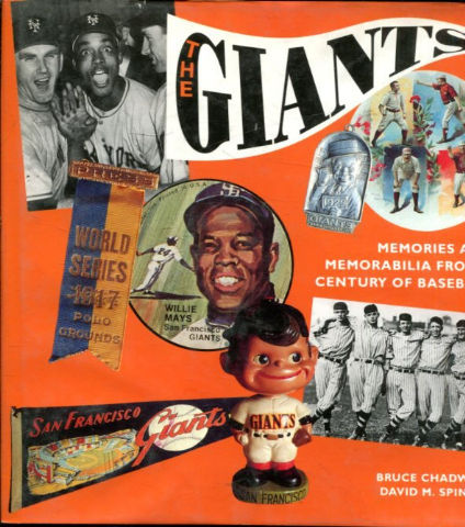 THE GIANTS. MEMORIES AND MEMORABILIA FROM A CENTURY OF BASEBALL.