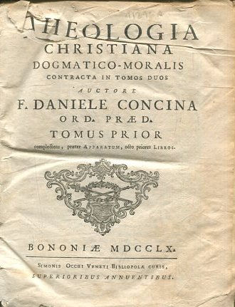 THEOLOGIA CHRISTIANA DOGMATICO MORALIS CONTRACTA IN TOMOS DUOS.