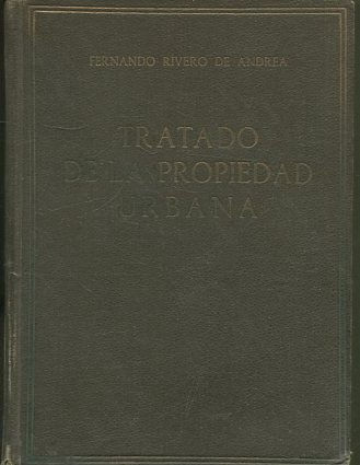 TRATADO DE LA PROPIEDAD URBANA.