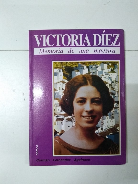 Victoria Díez. Memoria de una maestra