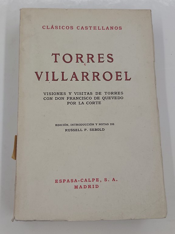 Visiones y visitas de Torres con don Francisco de Quevedo por La Corte