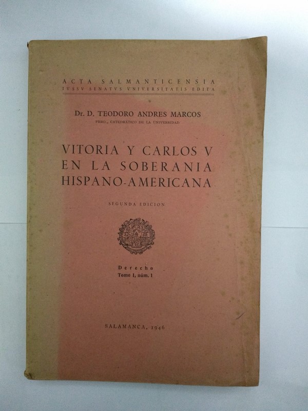 Vitoria y Carlos V en la soberanía Hispano – Americana