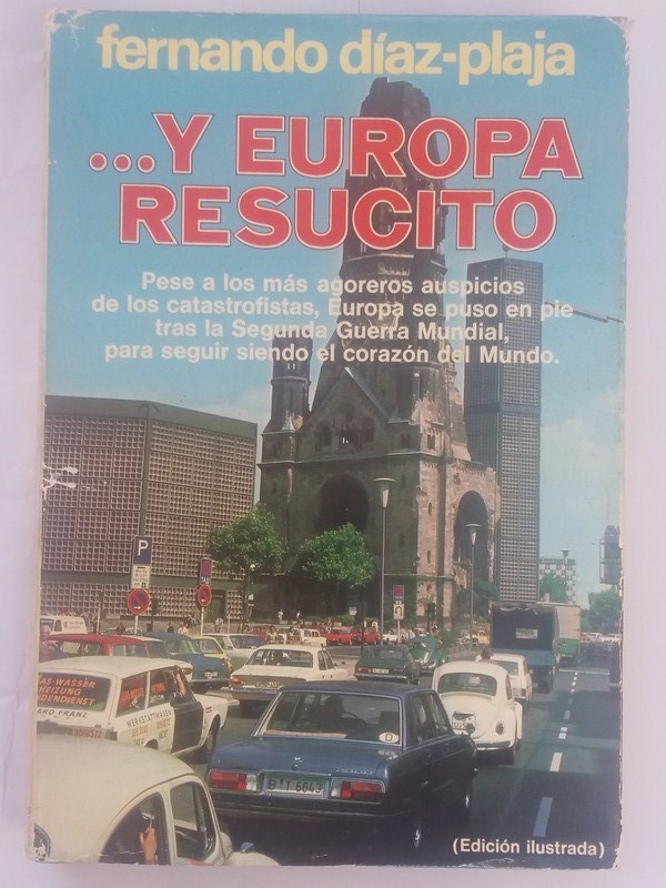 Y Europa resucitó (Crónicas 1946-1956)